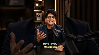 Movie Review Maa Behen