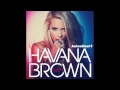 Havana Brown - Someone To Love (Pre-Release Album Stream)