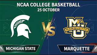 🔴 Michigan State vs Marquette | NCAA College Basketball - October 25, 2026