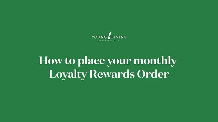 How to place your monthly Loyalty Rewards Order