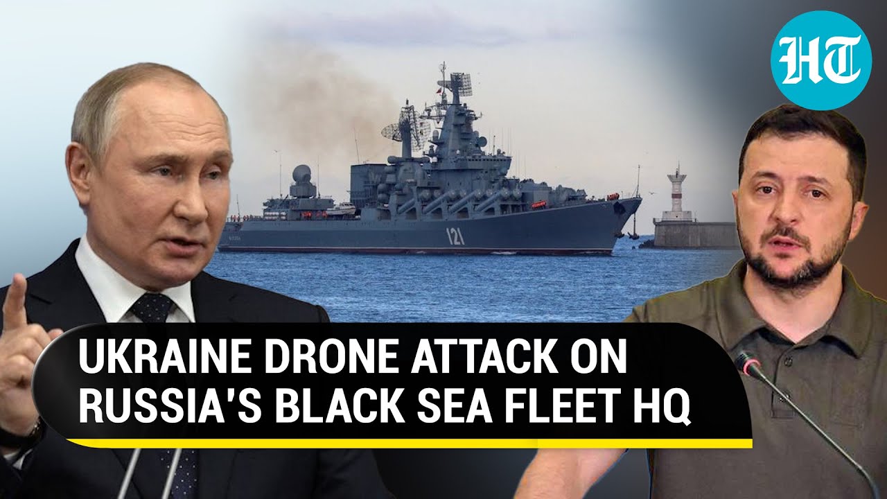 Drone explosion hits Russia's Black Sea fleet HQ in Crimea; All eyes on ...
