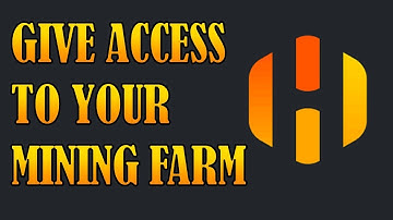 How to give Access to you Hiveos Farm (PC and Cell App)