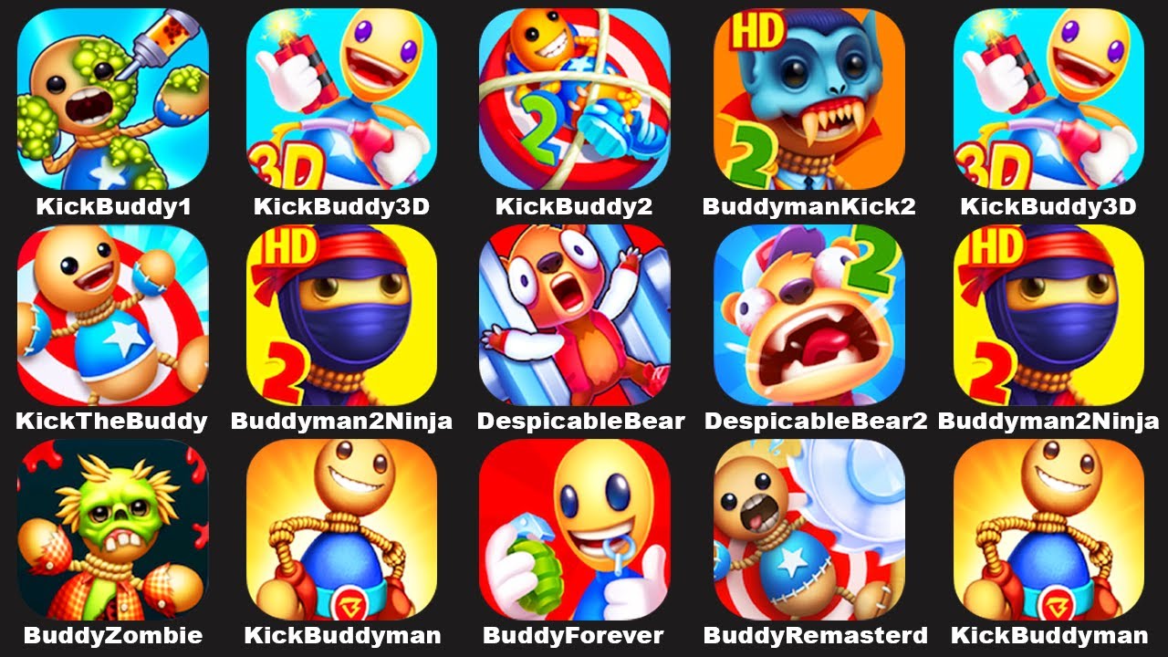 Kick the Buddy 3D,Despicable Bear2,Buddyman Kick 2,Kick the Buddy Forever,Kick the Buddy Second Kick