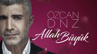 Özcan Deniz - Allah Büyük 2020 ILK KEZ