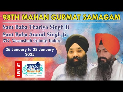 Day3-98th-Gurmat-Samagam-Vasanshah-Colonyindore-28-Jan-2025-Morning-Baani-Ne