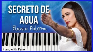 Blanca Paloma - Secreto De Agua 🌊 | Piano Cover