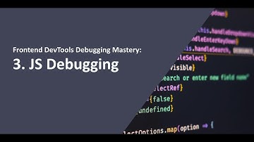 (3-3) Frontend DevTools Debugging Mastery Course: JavaScript debugging - Part 3