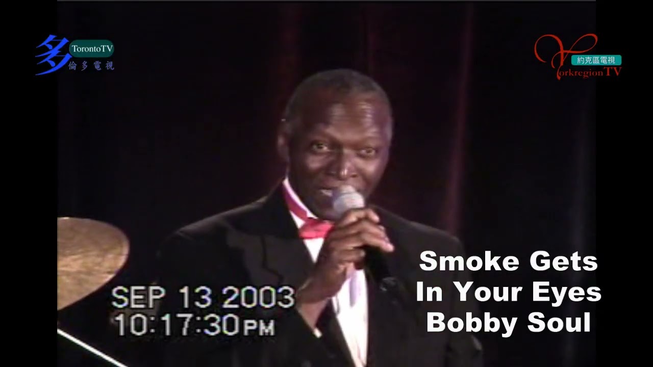 20030913, Smoke Gets In Your Eyes, Bobby Soul, Toronto, Canada, 