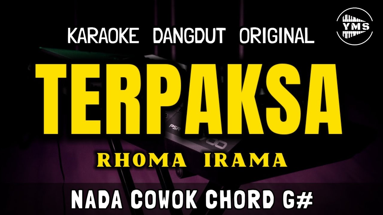 TERPAKSA - RHOMA IRAMA || KARAOKE DANGDUT ORIGINAL || NADA COWOK