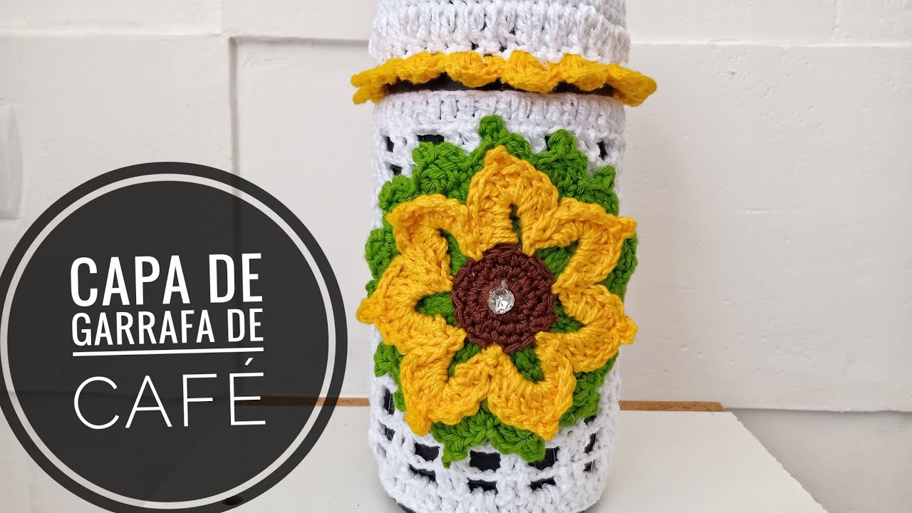 CAPA GARRAFA DE CAFÉ DE CROCHÊ (VEJA COMO FAZER)