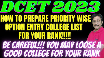 How to Prepare Priority wise Option entry College List for your Rank!!! |DCET 2023 |ND Academy