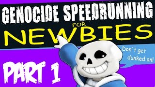 Undertale Genocide Speedrunning for Newbies Part 1/5