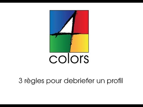 1 Debriefer Un Profil 4colors 3 Regles Youtube