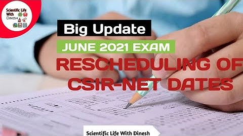 CSIR-NET EXAM Big Update ll Rescheduling of CSIR JUNE-2021 EXAM