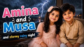 Amina and Musa in scary stormy night 🤫| Amina and Musa