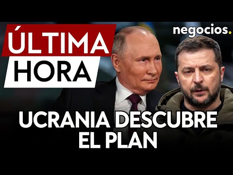 &Uacute;LTIMA HORA | Ucrania afirma haber descubierto el plan de Rusia para asesinar a Zelesnky