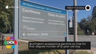 Burlington prospective parents on trial for first-degree murder of 12-year-old boy