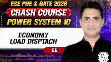 Power System 10 : Economy load Disptach | EE | ESE Pre & GATE Crash Course 2026