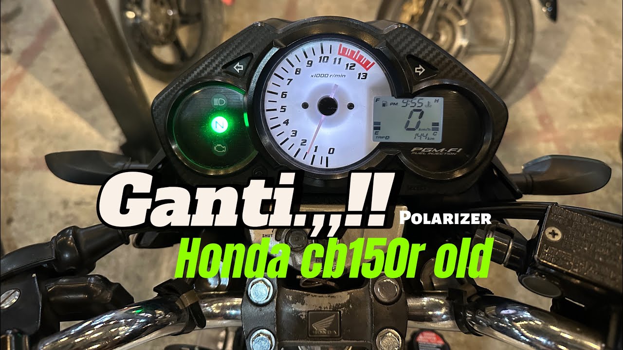 Cara Ganti polarizer atau ganti digital honda cb150r Old