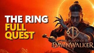 The Ring FULL QUEST The Blood of Dawnwalker