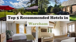 Top 5 Recommended Hotels In Wareham | Best Hotels In Wareham