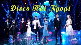 Liên Khúc Disco Hải Ngoại Hay Nhất - Lưu Ánh Loan, Hồng Quyên, Huỳnh Thật, Ý Linh, Khưu Huy Vũ