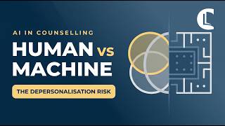 Can AI Depersonalise Therapy? Critical Thinking for Counsellors