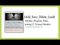 Add Save Delete Load Media Playlist files in C# Visual Studio