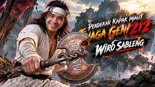 WIRO SABLENG — PENDEKAR KAPAK MAUT NAGA GENI 212 | FULL VIDEO 1 JAM