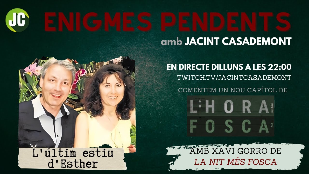 🕵️‍♂️ ENIGMES PENDENTS | L'HORA FOSCA: L'ÚLTIM ESTIU D'ESTHER 🕵️‍♂️