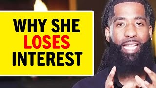 3 COMMON Reasons Why Women Lose INTEREST In A Man