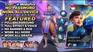 Script Skin Guinevere Street Fighter Chun-Li No Password | Full Effect Voice | Patch Terbaru