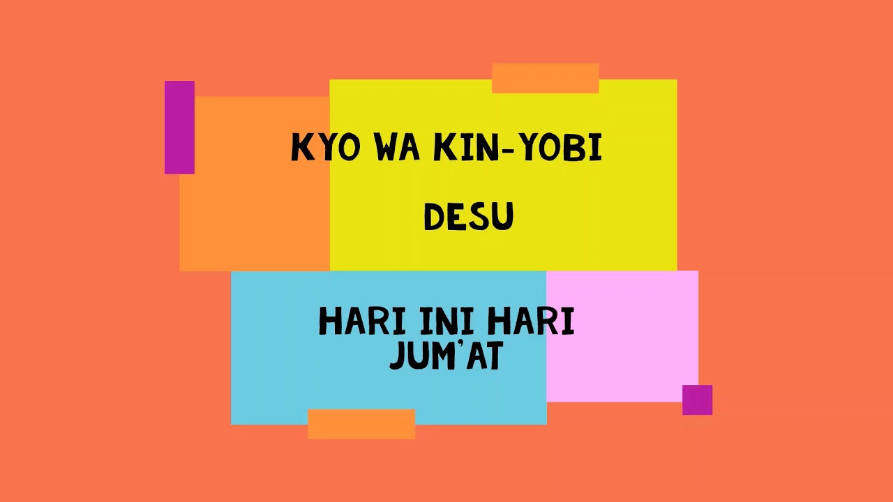Belajar Bahasa  Jepang  Pelajaran 10 NAMA NAMA  HARI  