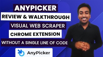 AnyPicker Review - Visual Web Scraper Chrome Extension