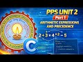 PPS Unit 2 Part 1 | Arithmetic Expressions &amp; Precedence in C | AKTU B.Tech 1st Year#pps#aktu#btech 