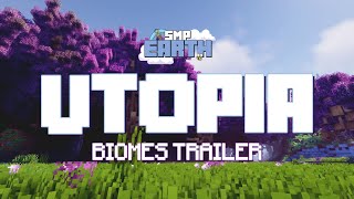 SMPEarth Utopia - Biomes Trailer