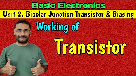 Operation of NPN Transistor (Construction & Working) Basics Electronics (Btech 1st year)