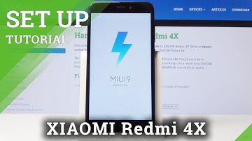 How to Set Up XIAOMI Redmi 4X - Configuration Process