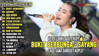 Bukit Berbunga, Sayang - Yeni Inka Full Album Terbaru 2025 Lagu Jawa Dangdut Koplo Viral Hits