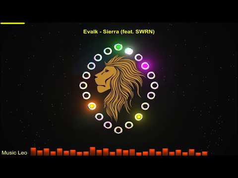 Music Leo Plays Evalk - Sierra (feat. SWRN)