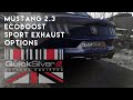 Ford Mustang 2.3 Ecoboost Sports Exhaust Options by QuickSilver