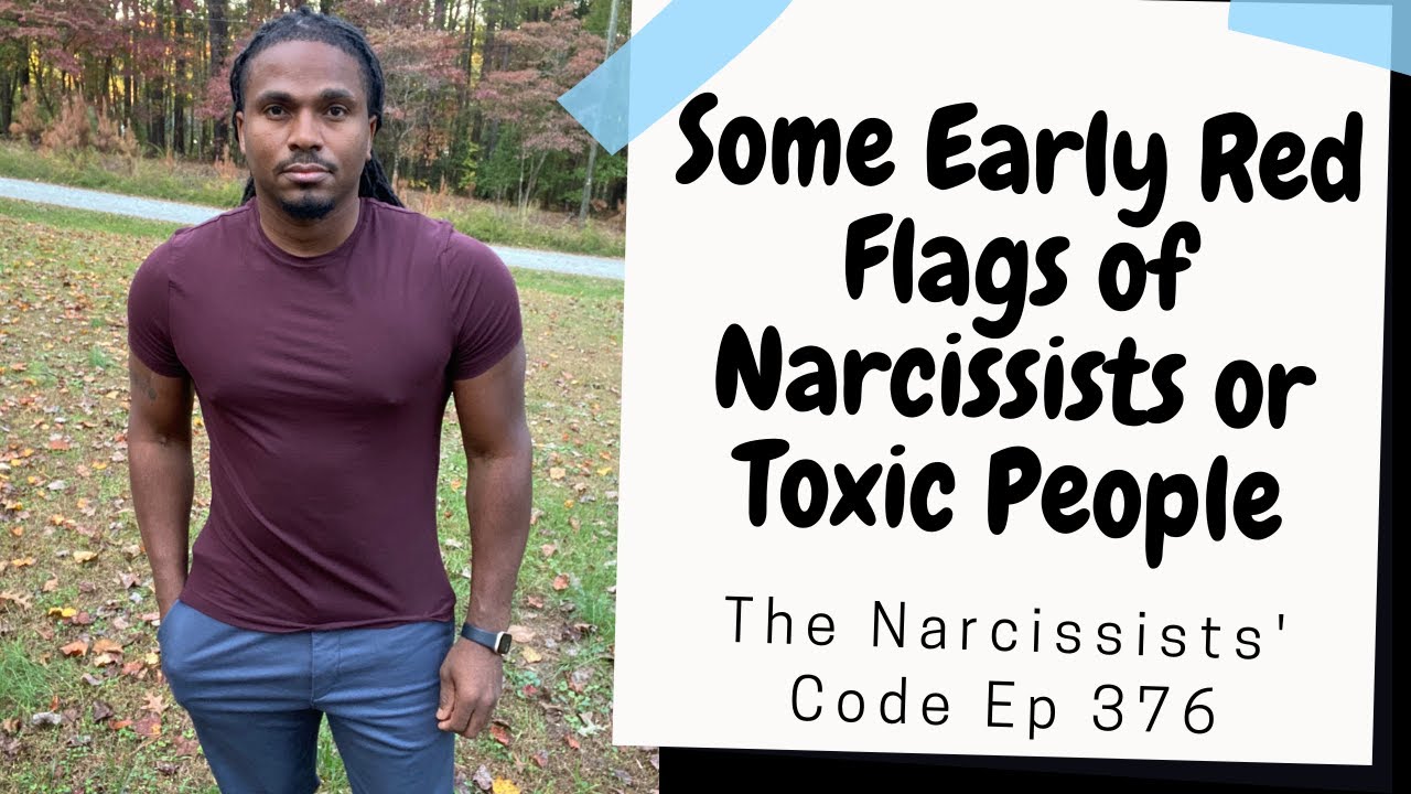 TNC376- Some early red flags of a Narcissist or toxic person that ...