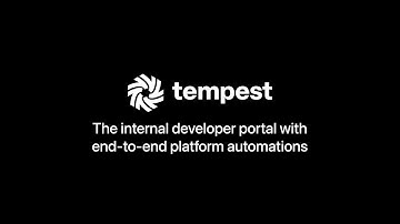 Tempest: The internal developer portal with end to end infrastructure automations