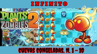 PVZ2. INFINITO - CUEVAS CONGELADAS. (niveles del 1- 10)