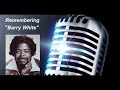 Barry white 09121944  07042003