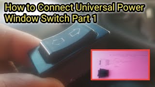 How to Connect Universal Power Window Switch Part 1 | Tagalog With English Subtitle