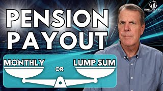 Pension Payout | Should You Choose Lump Sum or Monthly Payments for Retirement