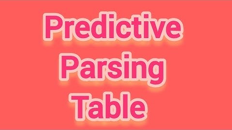 predictive parsing table in compiler design #example #compiler_design #parsing #predictive #parser