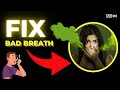 How to fix bad breath permanently