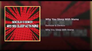 Why You Sleep With Mama 【1 HOUR】